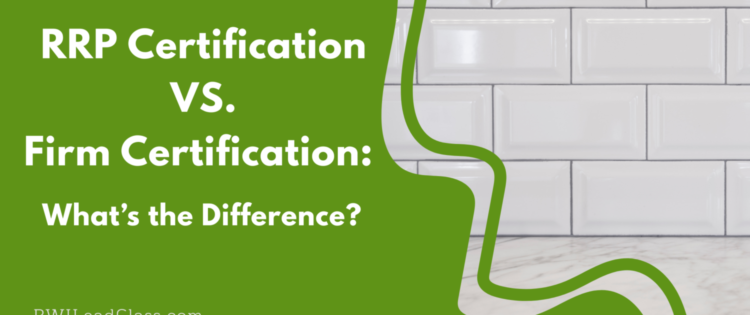 RRP Certification vs. Firm Certification: what's the difference?