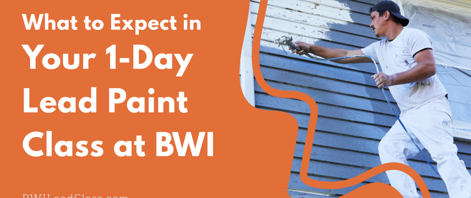 What to expect in your 1-Day lead paint class at BWI