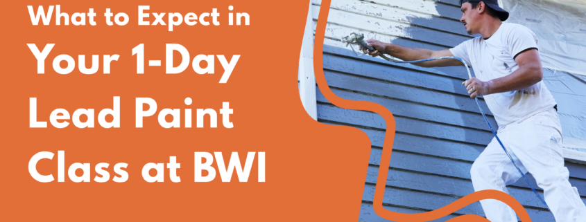 What to expect in your 1-Day lead paint class at BWI